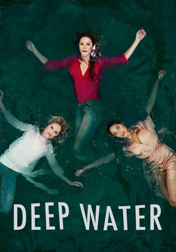 Deep Water Watch Tv Show Streaming Online